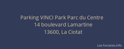 Parking VINCI Park Parc du Centre