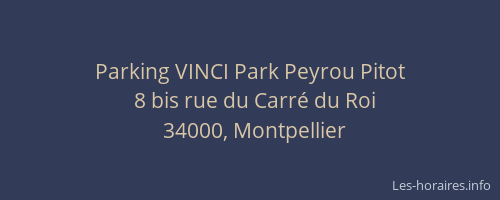 Parking VINCI Park Peyrou Pitot