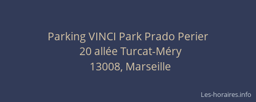 Parking VINCI Park Prado Perier