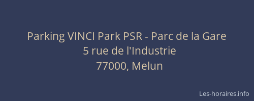 Parking VINCI Park PSR - Parc de la Gare