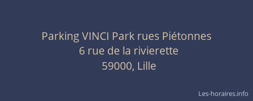 Parking VINCI Park rues Piétonnes