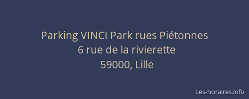 Parking VINCI Park rues Piétonnes