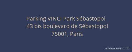 Parking VINCI Park Sébastopol