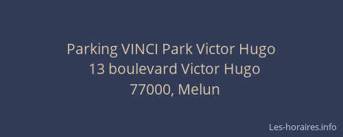 Parking VINCI Park Victor Hugo
