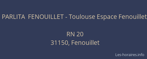 PARLITA  FENOUILLET - Toulouse Espace Fenouillet