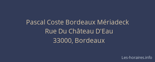 Pascal Coste Bordeaux Mériadeck