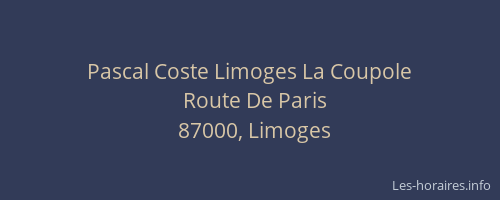 Pascal Coste Limoges La Coupole