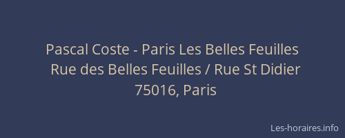 Pascal Coste - Paris Les Belles Feuilles
