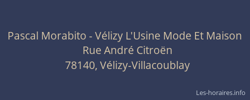 Pascal Morabito - V&eacute;lizy L'Usine Mode Et Maison