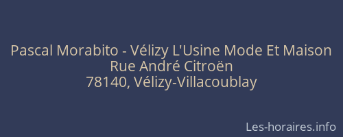 Pascal Morabito - Vélizy L'Usine Mode Et Maison