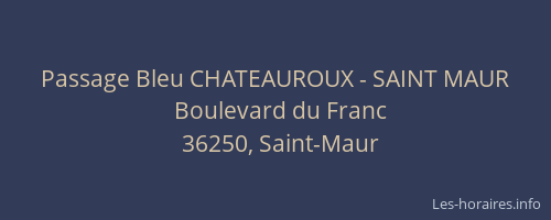 Passage Bleu CHATEAUROUX - SAINT MAUR