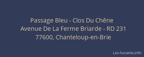 Passage Bleu - Clos Du Chêne