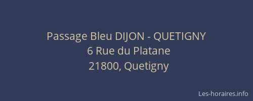 Passage Bleu DIJON - QUETIGNY