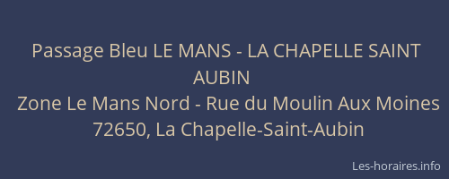Passage Bleu LE MANS - LA CHAPELLE SAINT AUBIN