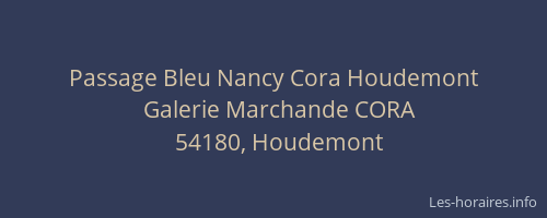 Passage Bleu Nancy Cora Houdemont