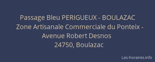 Passage Bleu PERIGUEUX - BOULAZAC
