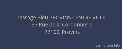 Passage Bleu PROVINS CENTRE VILLE