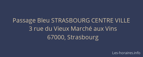 Passage Bleu STRASBOURG CENTRE VILLE