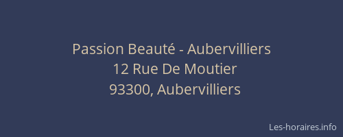 Passion Beauté - Aubervilliers