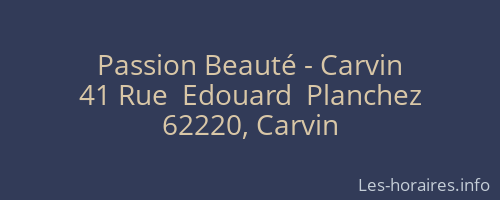 Passion Beauté - Carvin