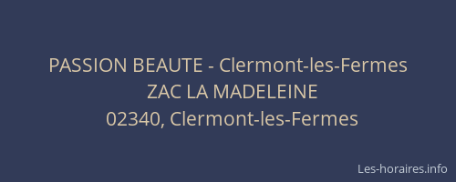 PASSION BEAUTE - Clermont-les-Fermes