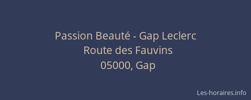 Passion Beauté - Gap Leclerc