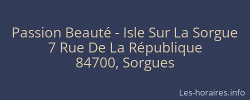 Passion Beauté - Isle Sur La Sorgue