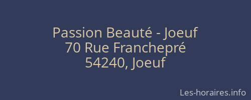 Passion Beauté - Joeuf