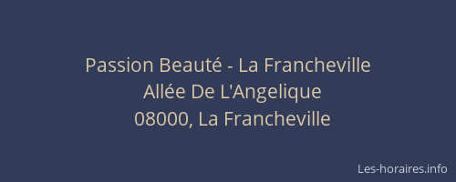Passion Beauté - La Francheville
