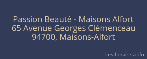 Passion Beauté - Maisons Alfort