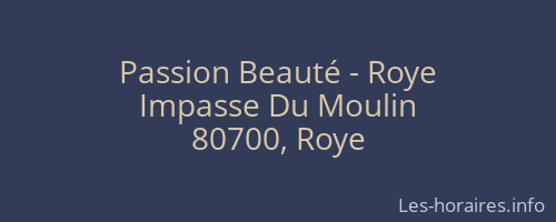 Passion Beauté - Roye