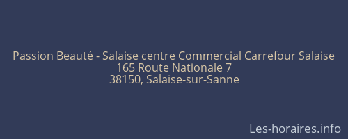Passion Beauté - Salaise centre Commercial Carrefour Salaise