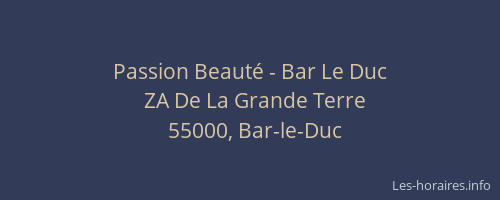 Passion Beaut&eacute; - Bar Le Duc