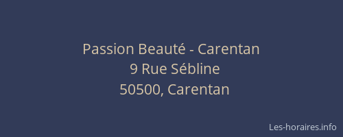Passion Beaut&eacute; - Carentan