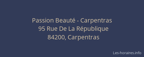 Passion Beaut&eacute; - Carpentras