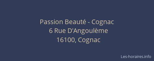 Passion Beauté - Cognac