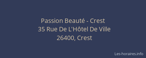 Passion Beauté - Crest