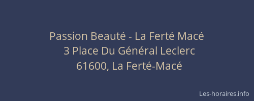 Passion Beaut&eacute; - La Fert&eacute; Mac&eacute;