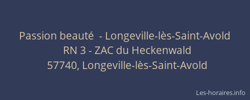 Passion beaut&eacute;  - Longeville-l&egrave;s-Saint-Avold