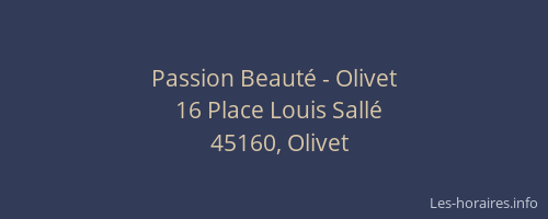 Passion Beaut&eacute; - Olivet