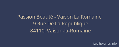 Passion Beauté - Vaison La Romaine