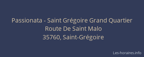 Passionata - Saint Grégoire Grand Quartier