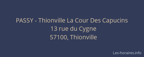 PASSY - Thionville La Cour Des Capucins