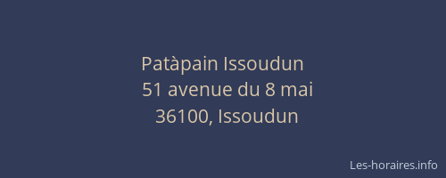 Pat&agrave;pain Issoudun