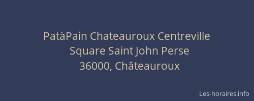 PatàPain Chateauroux Centreville