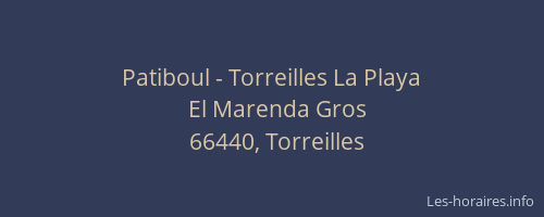 Patiboul - Torreilles La Playa
