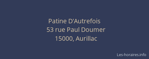 Patine D'Autrefois
