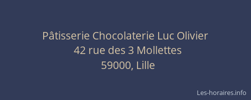 Pâtisserie Chocolaterie Luc Olivier