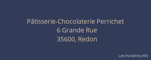 Pâtisserie-Chocolaterie Perrichet