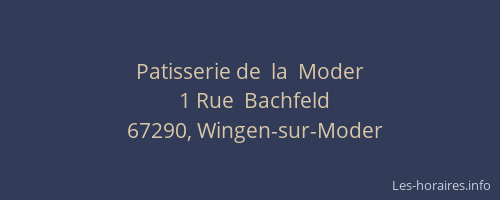 Patisserie de  la  Moder